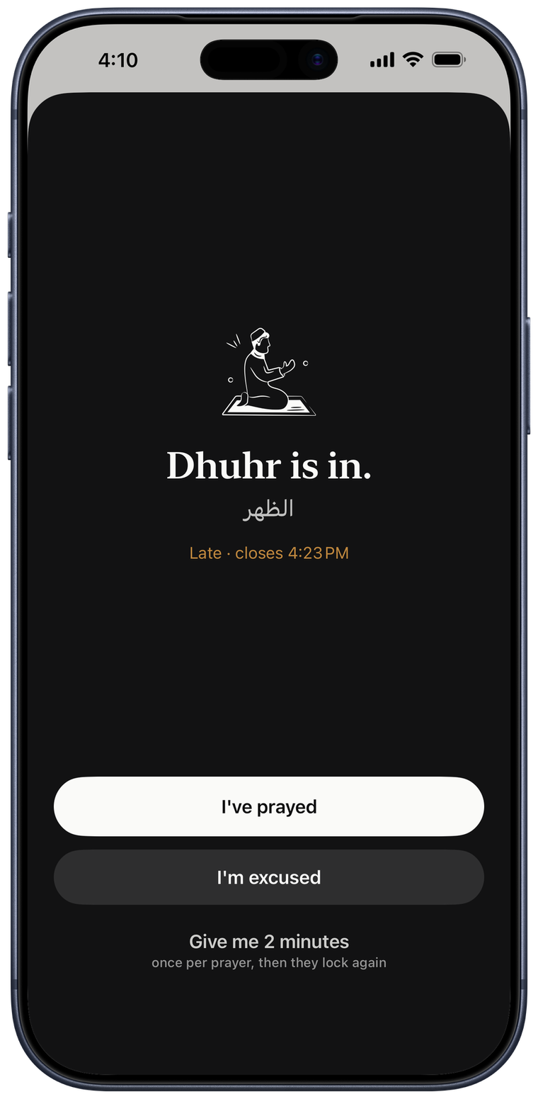 Sakina on iPhone: a dark lock screen reading Dhuhr is in, with I've prayed, I'm excused, and Give me 2 minutes.